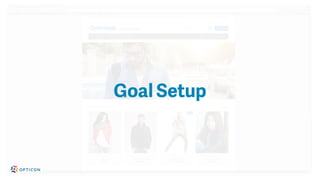 Goal Setup
 
