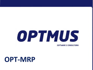 OPT-MRP
 