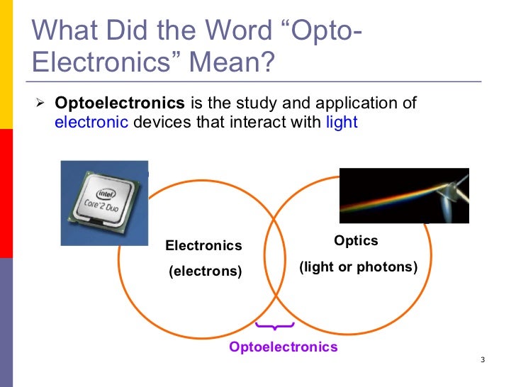 Opto electronics devices