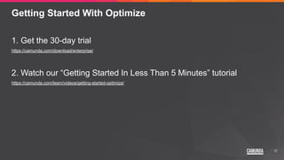 31
Getting Started With Optimize
1. Get the 30-day trial
https://camunda.com/download/enterprise/
2. Watch our “Getting Started In Less Than 5 Minutes” tutorial
https://camunda.com/learn/videos/getting-started-optimize/
 
