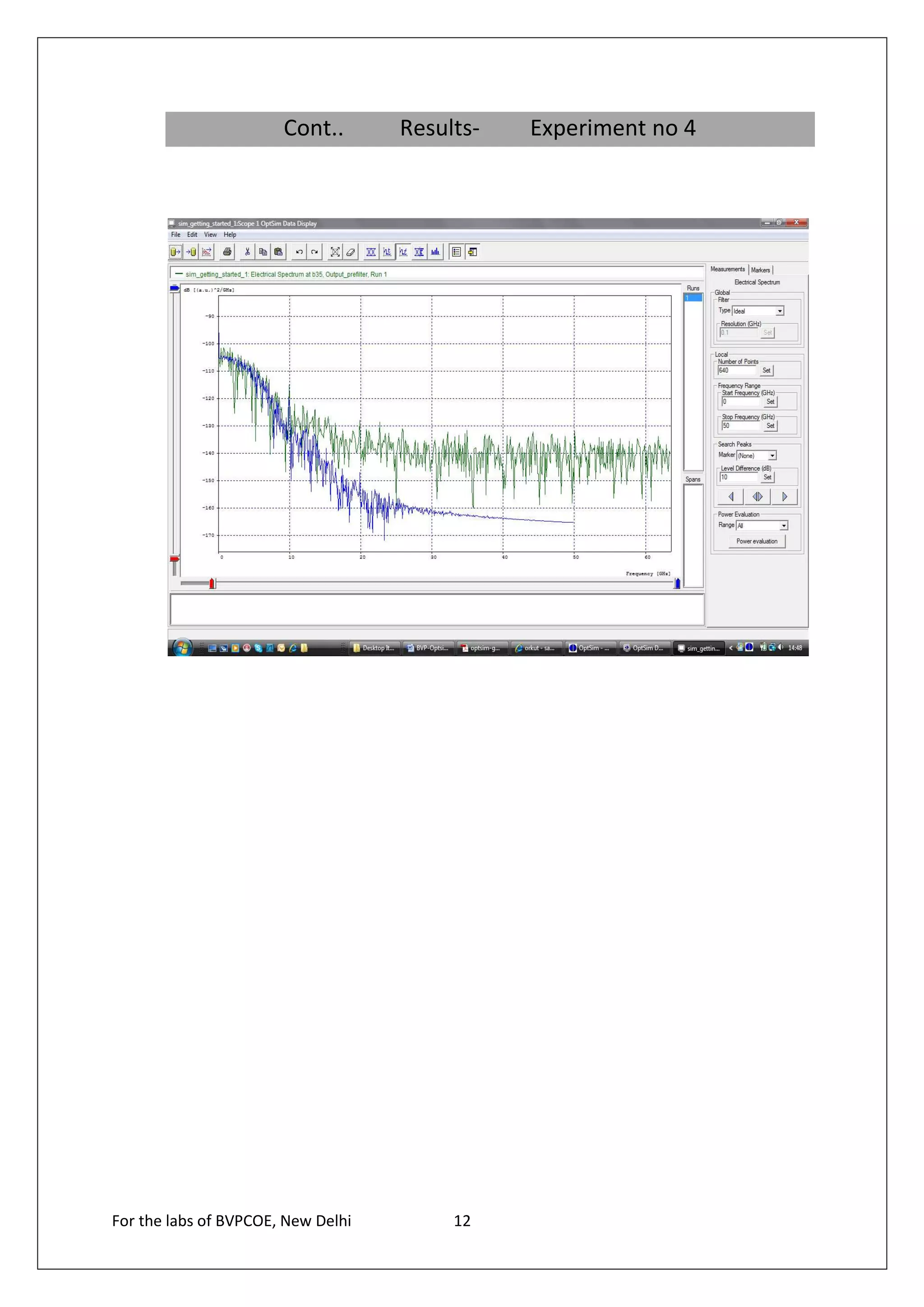 Cont..       Results-   Experiment no 4




For the labs of BVPCOE, New Delhi        12
 