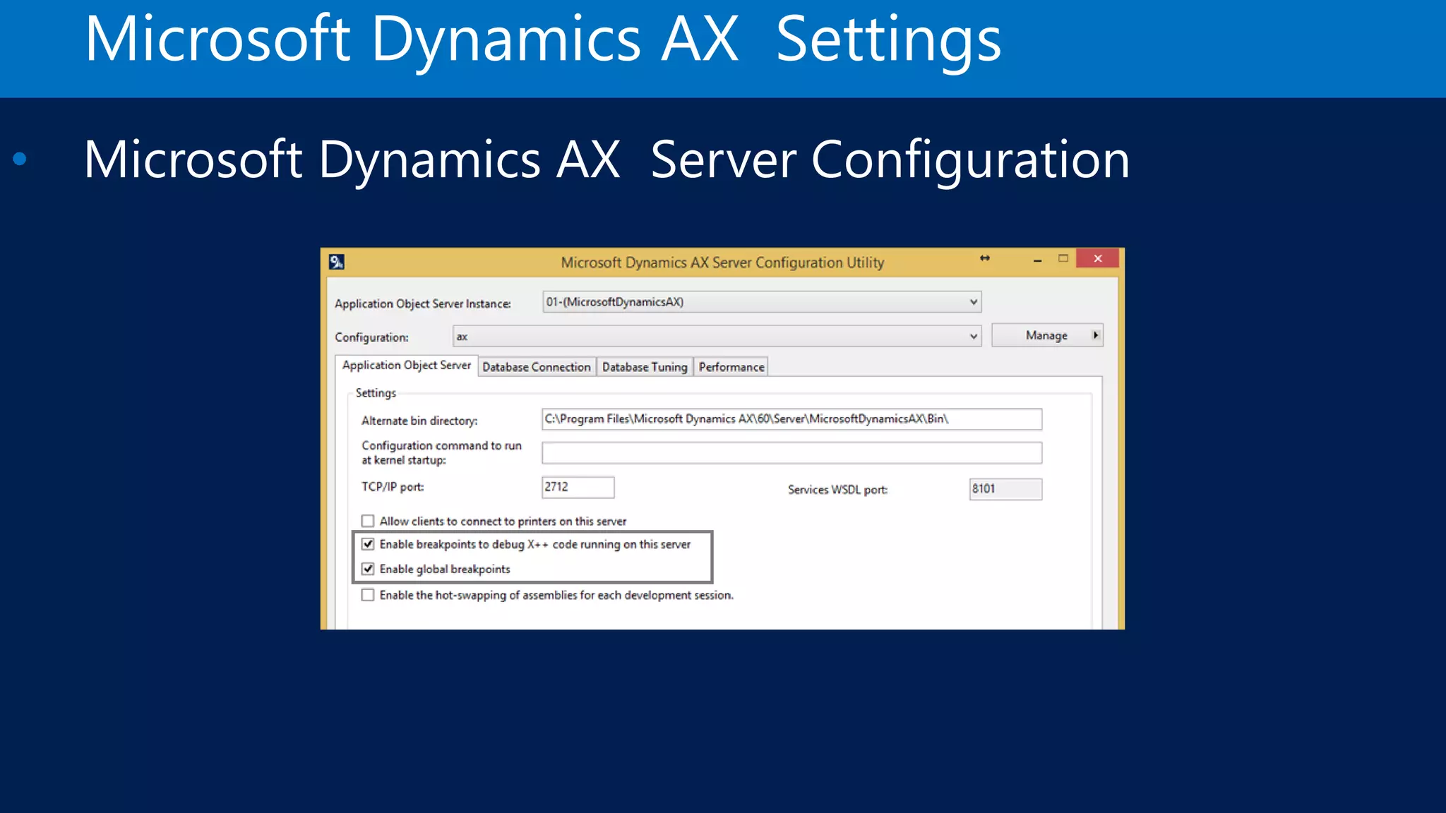 Microsoft Dynamics AX Settings • Microsoft Dynamics AX Server Configuration 