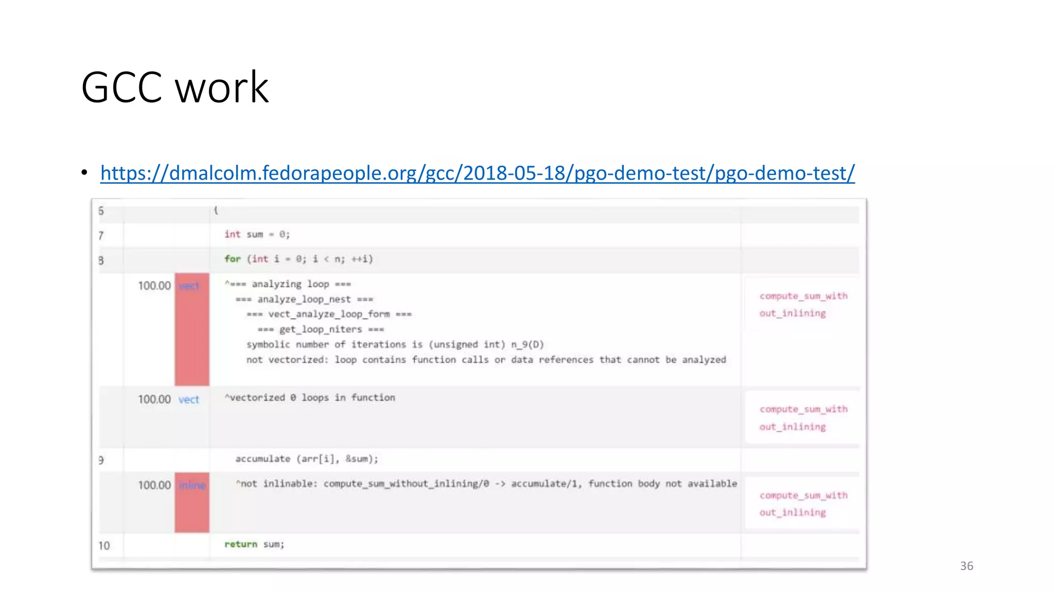 GCC work
• https://dmalcolm.fedorapeople.org/gcc/2018-05-18/pgo-demo-test/pgo-demo-test/
36
 
