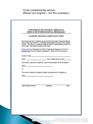 To be completed by advisor(Please use original – not this example.)Updated OPT information issues 04/08  http://www.ice.gov/doclib/sevis/pdf/opt_policy_guidance_pdf.pdf