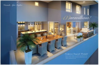 Varanda Apto Duplex

aravilhoso!

Inteligência Integrada Wonderful
Exclusivo: esquadrias especiais que permitem maior abertura dos vãos,
integrando o living, a varanda e a cozinha em um ambiente que proporciona
o espaço e a liberdade de uma casa.

 