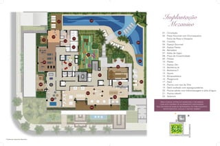 Implantação
Mezanino

18

17

19
10
11

13

14

20
12
16

ELEVADOR
SOCIAL

21

09

15

ELEVADOR
SERVIÇO

ELEVADOR
SOCIAL

02

ELEVADOR
SERVIÇO

01

03

08

05
04

07
06

22

01 - Circulação
02 - Praça Gourmet com Churrasqueira,
Forno de Pizza e Chopeira
03 - Cozinha
04 - Espaço Gourmet
05 - Espaço Festas
06 - Belvedere
07 - Salão de Jogos
08 - Praça da Conectividade
09 - Fitness
10 - Pilates
11 - Espaço Zen
12 - Banheiros M
13 - Banheiros F
14 - Sauna
15 - Brinquedoteca
16 - Playground
17 - Deck
18 - Piscina com raia de 25m
19 - Deck molhado com espreguiçadeiras
20 - Piscina adulto com hidromassagem e jatos d’água
21 - Piscina infantil
22 - Solarium
Área comum entregue mobiliada e decorada
com alto padrão de acabamento assegurado
pela escolha de marcas renomadas de porcelanatos,
revestimentos, louças e metais nobres.*

Rua T-34

02

03

01

Rua T-23

Avenida T-53

*Conforme memorial descritivo

Avenida T-1

PRAÇA T-23

 