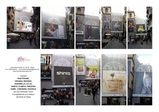 ringrazia
IRGE PIGIAMI,
ORIGINAL MARINES,
DORABELLA, LIU JO,
SHINTO, D’AMICO, PREZIOSA
HOME, CONVERSE, NACSHUA
per aver finanziato i lavori
di progettazione e di restauro
del Ponte di Chiaia
Via Andrea D’Isernia, 24 - 80122 - Napoli
info: +39081664453 momumentandonapoli@gmail.com
www.monumentandonapoli.com
 