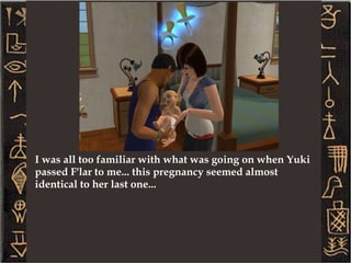 Hello everyone, it's been a while but it's nice to see you again. You're just in time for Yuki and my youngests' birthdays. That's right the twins, Neri and Sebell are getting closer to independence.  