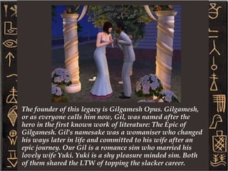 Thank you for coming back after the long hiatus! My computer crashed back in 2009 and it wasn't until this October that I was able to rescue all of my sims files from my old computer, so this joint legacy is finally back on! This is a joint book themed legacy between myself (hippielayla86) and ilovereecee. 