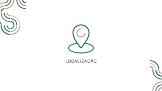 LOCALIZAÇÃO
 