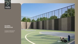 Original by:
Original by:
QUADRA
RECREATIVA
O espaço preferido dos
pequenos campeões.
 