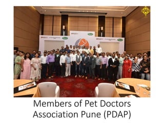 Members of Pet Doctors
Association Pune (PDAP)
 