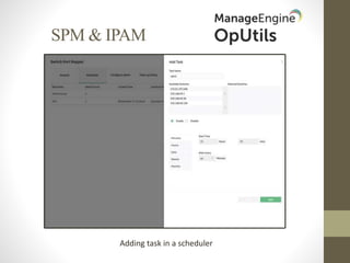 SPM & IPAM
Adding task in a scheduler
 