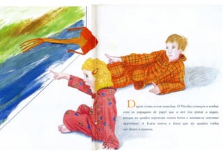 O quadro que não quer acabar