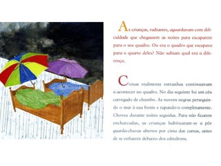 O quadro que não quer acabar