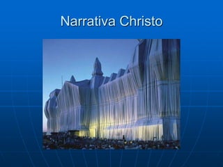Narrativa Christo
 
