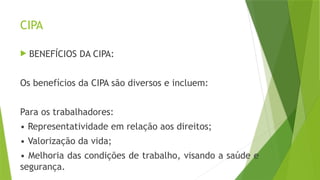 O QUE É A CIPA - INTRODUÇÃO DAS PRINCIPAIS ATRIBUIÇÕES DA CIPA | PPTX