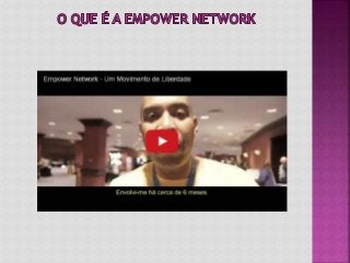 O Que é A Empower Network