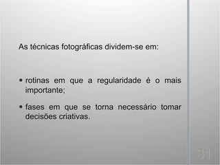 O que é a fotografia