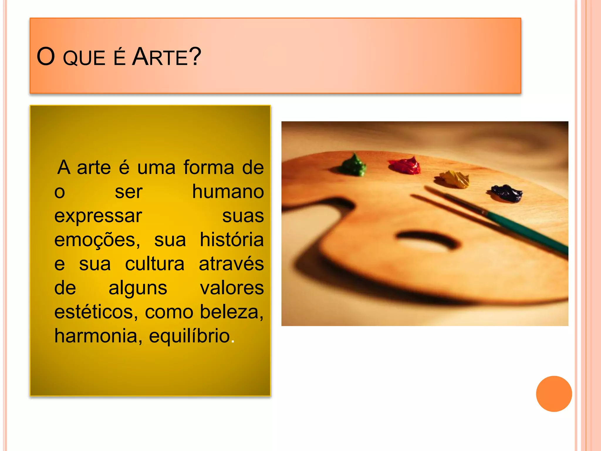 O que é arte?! | PPTX