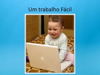 Um trabalho Fácil