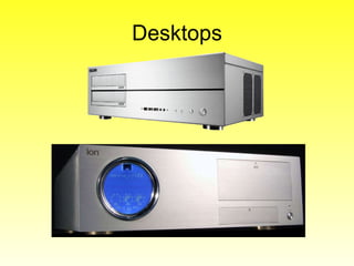 Desktops 