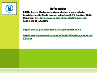  processos judiciais e administrativos em meio eletrônico. 