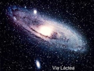 Via Láctea
 