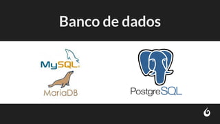 Banco de dados
 