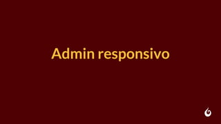 Admin responsivo
 