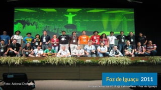 Foto: Adonai Diofanes
Foz de Iguaçu 2011
 