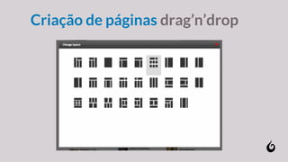 Criação de páginas drag’n’drop
 