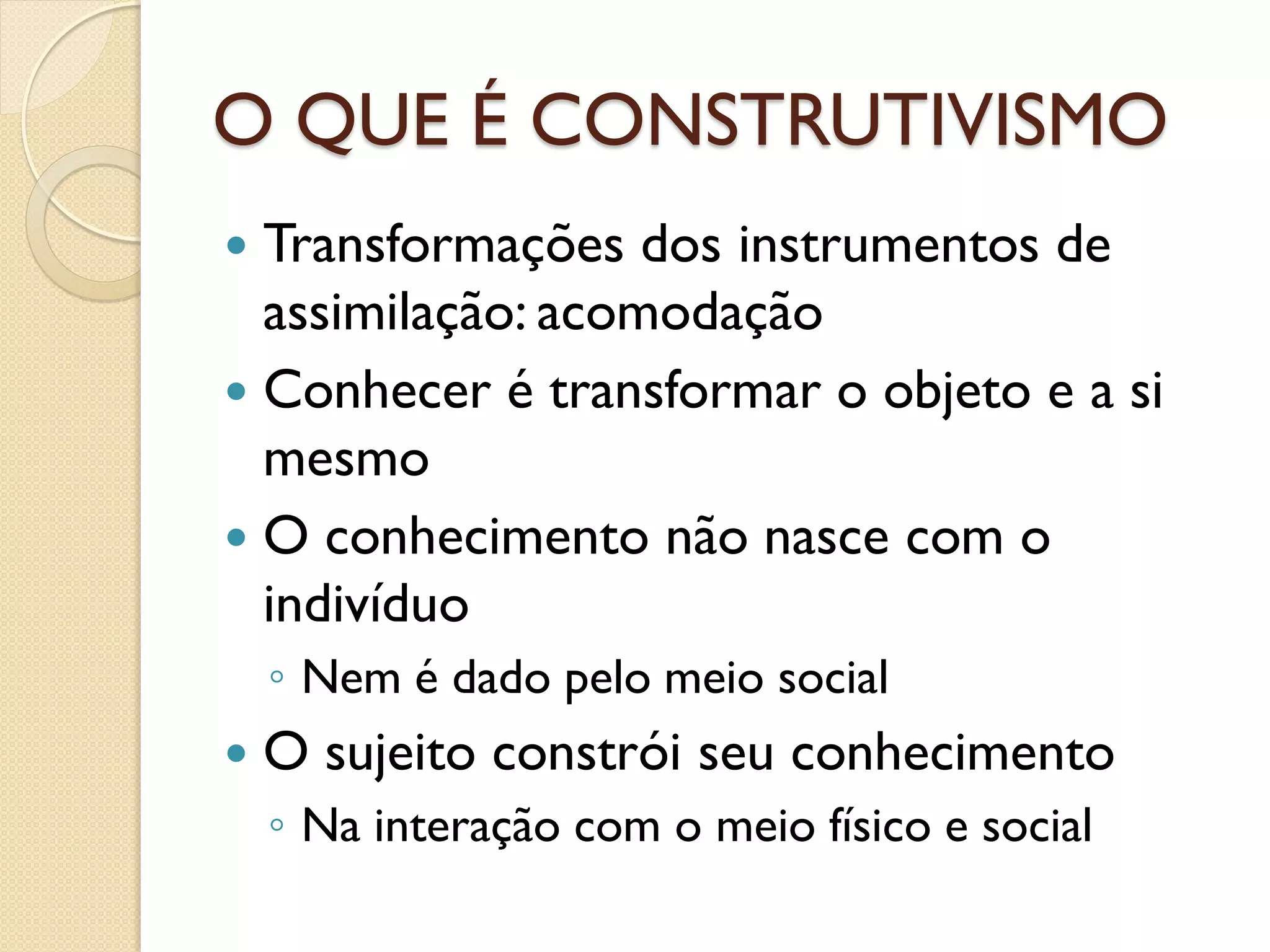 O que e construtivismo | PPT