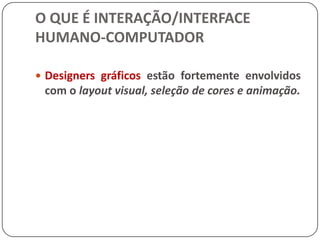 Forno de microondasPor que estudar IHC ? Heloísa Vieira da Rocha - IHC'2002