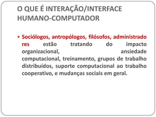 Por que estudar IHC ? Heloísa Vieira da Rocha - IHC'2002