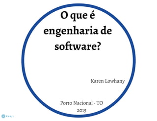 O que é engenharia de software