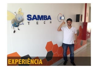 EXPERIÊNCIA

 