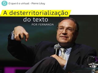 Apresentação: "O que é virtual?"