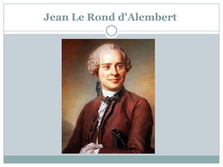 Jean Le Rond d'Alembert  
