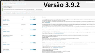 WordPress 4.0 - Vasco Marques - www.vascomarques.com
Versão 3.9.2
 