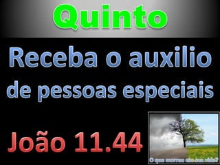 O que morreu em sua vida