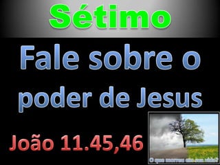 O que morreu em sua vida