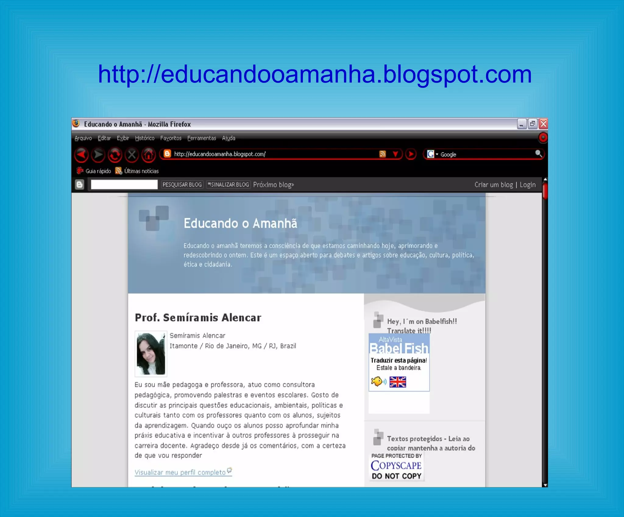 http://educandooamanha.blogspot.com 