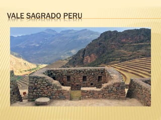 VALE SAGRADO PERU
 