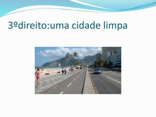 3ºdireito:uma cidade limpa
 