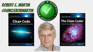 robert c. martin
@unclebobmartin
 