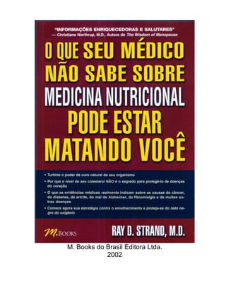 M. Books do Brasil Editora Ltda. 
2002 
 
