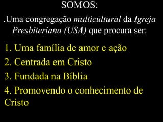 O que significa ser membro da igreja evangélica presbiteriana | PPTX