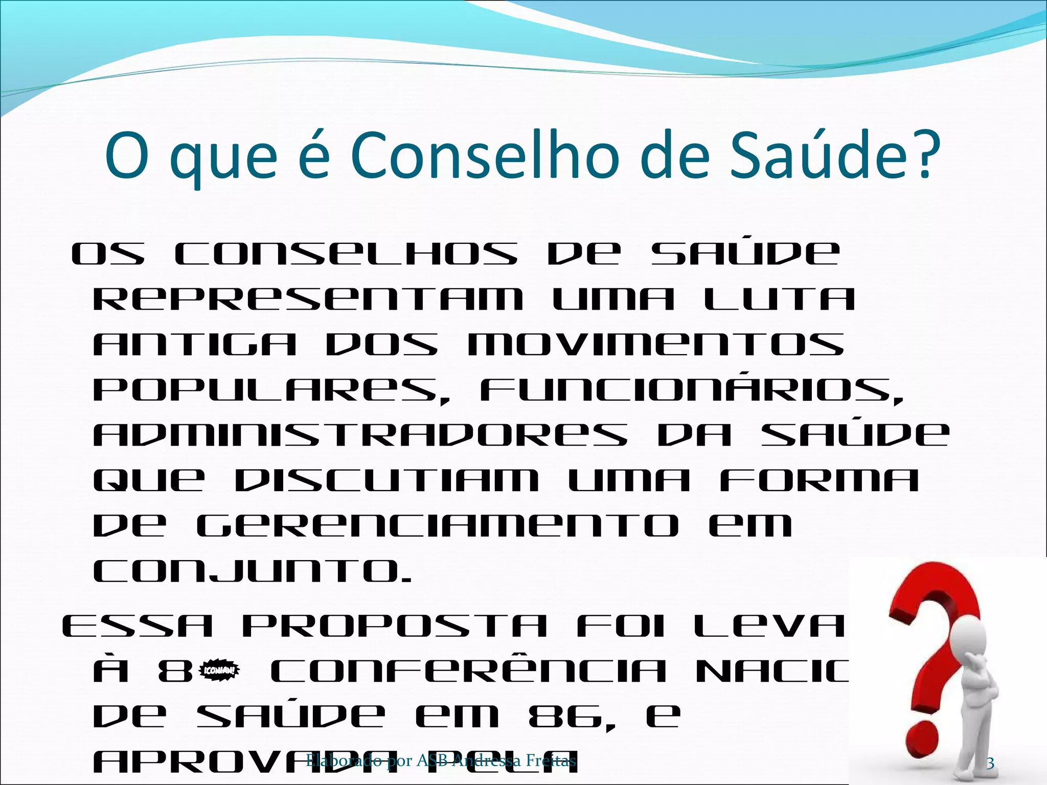 O que são os conselhos de saúde | PPT