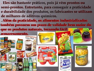 O que são produtos industrializados | PPTX